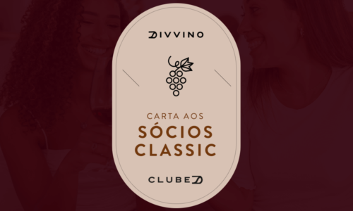 Carta Aos Sócios ClubeD Classic Do Divvino