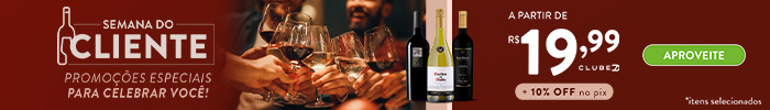 Campanha Semana do Cliente Vinho Divvino